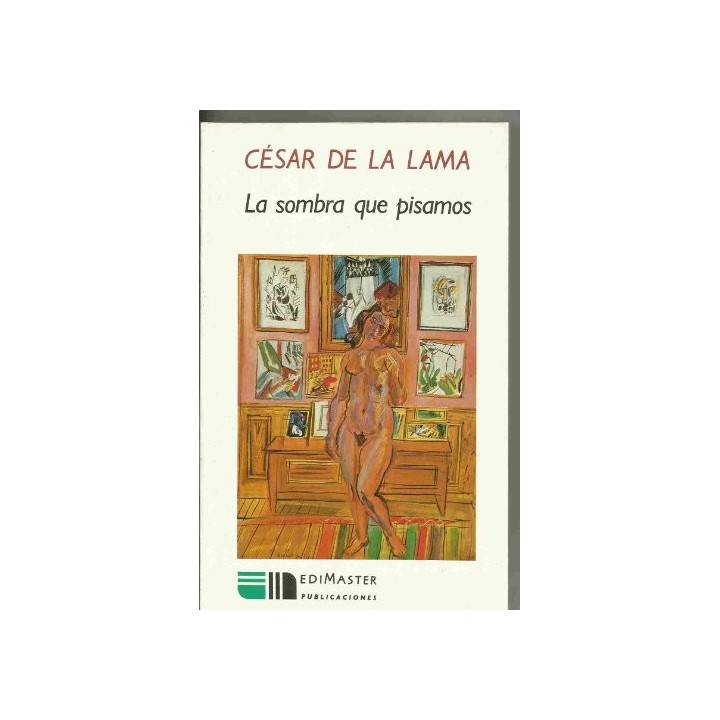 La sombra que pisamos